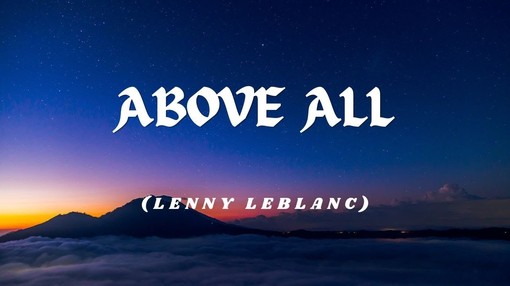 above all by lenny leblanc alt